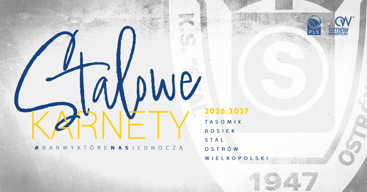 KARNETY | Tasomix Rosiek Stal Ostrów Wielkopolski 2026/2027